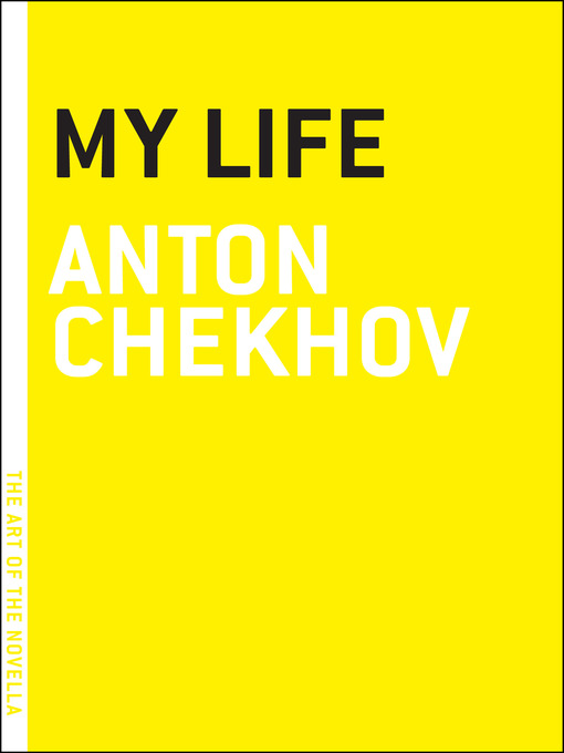 Title details for My Life by Anton Chekhov - Available